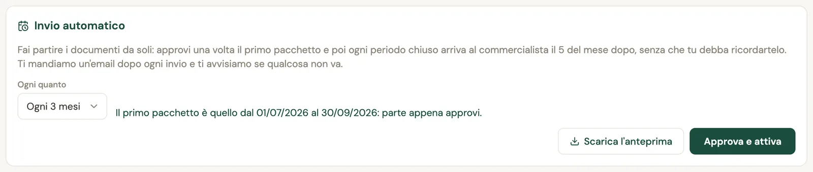Il riquadro Invio automatico con la scelta della cadenza Ogni 3 mesi, il primo pacchetto proposto e i pulsanti Scarica l'anteprima e Approva e attiva