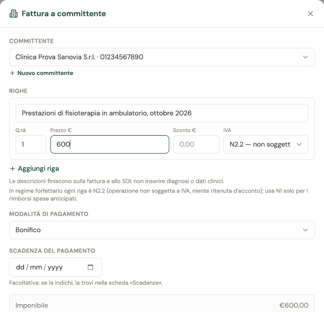 Il modulo Fattura a committente con la Clinica Prova Sanovia, una riga di prestazioni di fisioterapia da 600 euro con natura N2.2, la modalità di pagamento Bonifico e la scadenza facoltativa